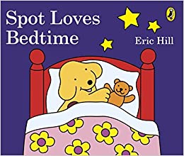 SPOT LOVES BEDTIME - Picture Puffin