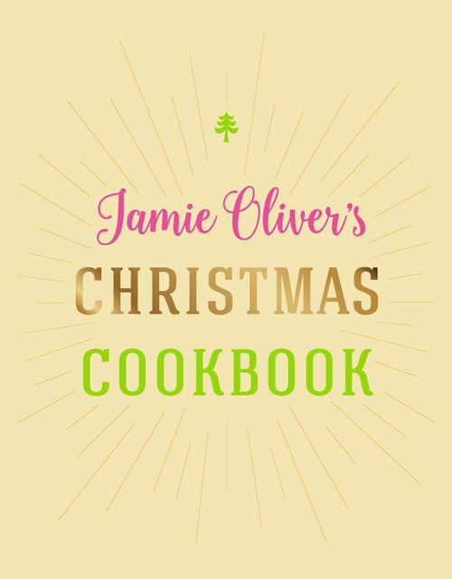 JAMIE`S CHRISTMAS COOKBOOK - Penguin UK