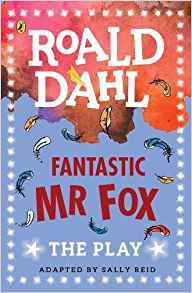 FANTASTIC MR.FOX: A PLAY – Puffin  **New Edition**