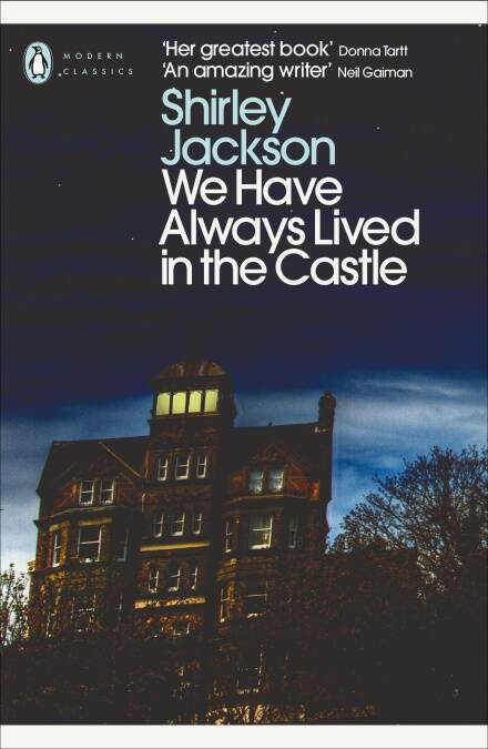 WE HAVE ALWAYS LIVED IN THE CASTLE - Penguin Modern Classics