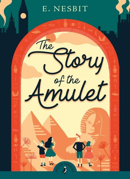 STORY OF THE AMULET, THE - Puffin Classics #