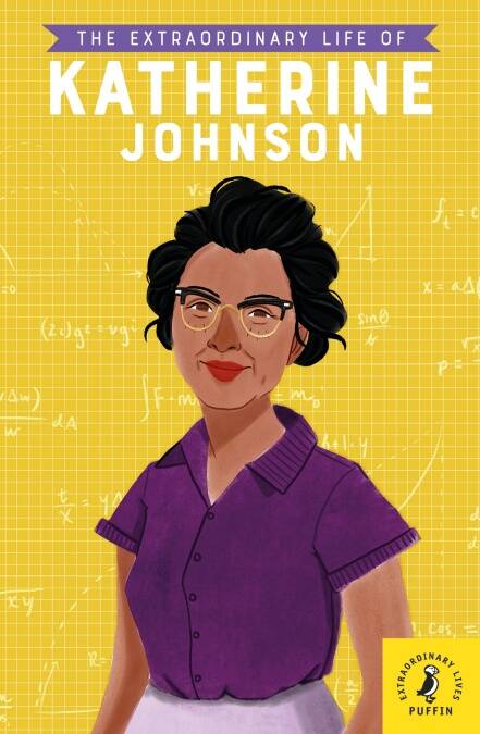 EXTRAORDINARY LIFE OF KATHERINE JOHNSON, THE - Puffin