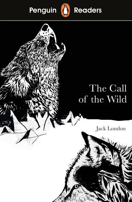 CALL OF THE WILD, THE - Penguin Readers Level 2
