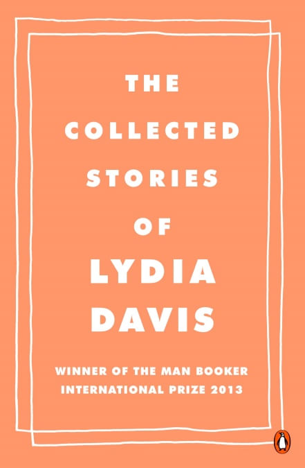 COLLECTED STORIES OF LYDIA DAVIS, THE  - Penguin UK