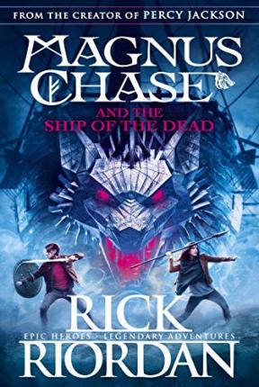 MAGNUS CHASE 3 : AND THE SHIP OF THE DEAD