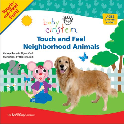TOUCH AND FEEL NEIGHBORHOOD ANIMALS -Disney Baby Einstein #