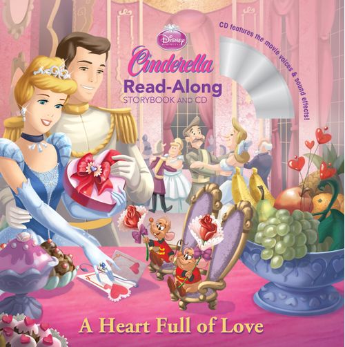 CINDERELLA: A Heart Full of Love - Read-Along Storybook & CD