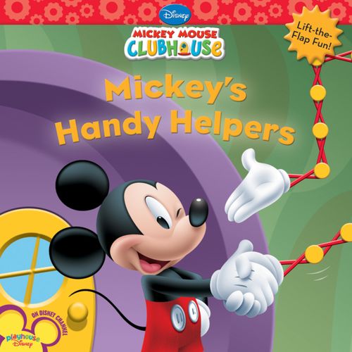 MICKEY´S HANDY HELPERS -Mickey Mouse Clubhouse Lift-the-Flap