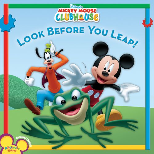 LOOK BEFORE YOUR LEAP! -Mickey Mouse Clubhouse