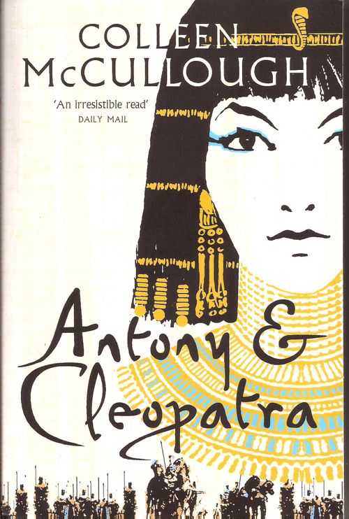MASTERS OF ROME 7: ANTONY AND CLEOPATRA - Harper Collins