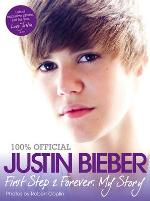 JUSTIN BIEBER - First Step 2 Forever: My Story