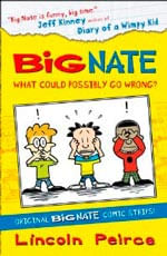 BIG NATE:WHAT COULD POSSIBLY GO WRONG - Harper Collins