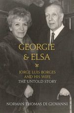 GEORGIE-AND-ELSA--Jorge-Luis-Borges-and-His-Wife