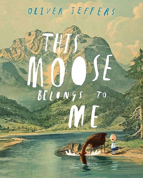 THIS MOOSE BELONGS TO ME - Harper Collins UK