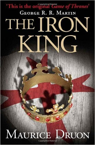 ACCURSED KINGS, THE 1 : THE IRON KING - Harper UK