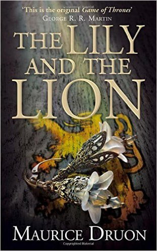ACCURSED KINGS,THE 6: THE LILY AND THE LION - Harper UK