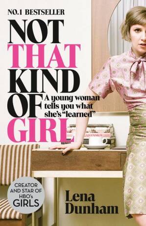 NOT THAT KIND OF GIRL - Harper Collins UK **New**