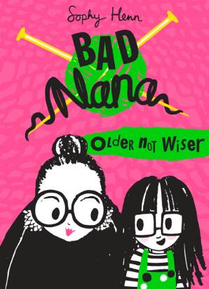 BAD NANA : OLDER NOT WISER - Harper Collins UK