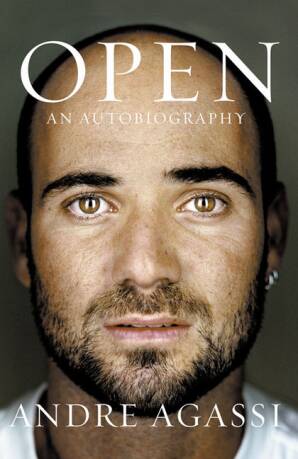 OPEN - An Autobiography: Andre Agassi