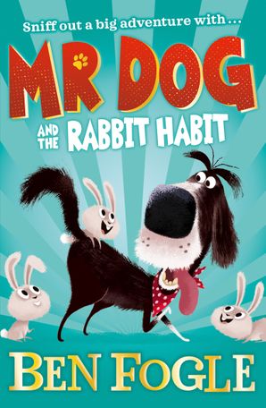 MR DOG AND THE RABBIT HABIT - Harper Collins
