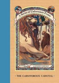 SERIES OF UNFORTUNATE EVENTS,A  9 : CARNIVOROUS CARNIVAL