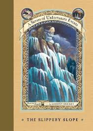 SERIES OF UNFORTUNATE EVENTS,A 10: SLIPPERY SLOPE
