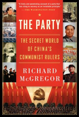 PARTY,THE: SECRET WORLD OF CHINAS COMMUNIST RULERS-Harper US