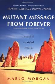 MUTANT MESSAGE FOR FOREVER - Harper Collins USA