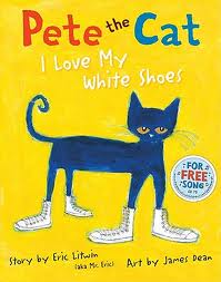 PETE THE CAT I LOVE MY WHITE SHOES - Harper Collins USA