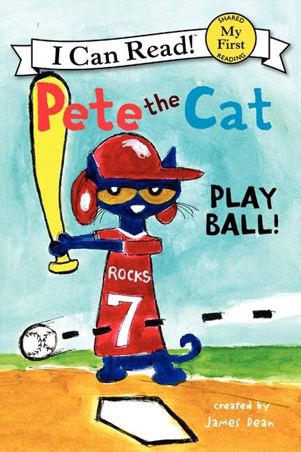 PETE THE CAT: PLAY BALL! - MFICR