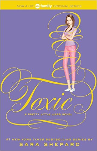 PRETTY LITTLE LIARS 15: TOXIC - Harper USA