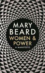 WOMEN-AND-POWER--A-MANIFESTO---Profile-Books