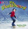 MY SKATEBOARD - BAND 1A - Big Cat