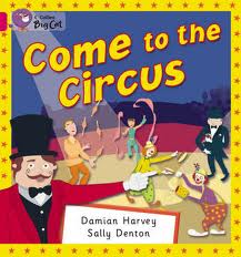 COME TO THE CIRCUS - BAND 1B - Big Cat