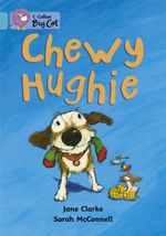 CHEWY HUGHIE - BAND 7 - Big Cat