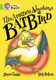 AMAZING ADVENTURES OF BATBIRD - BAND 11 - Big Cat