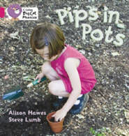 PIPS IN POTS -  PINK BAND 1B - Big Cat Phonics