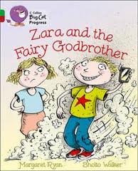 ZARA AND THE FAIRY GODBROTHER-BAND 5/BAND 14- Big Cat Progr.