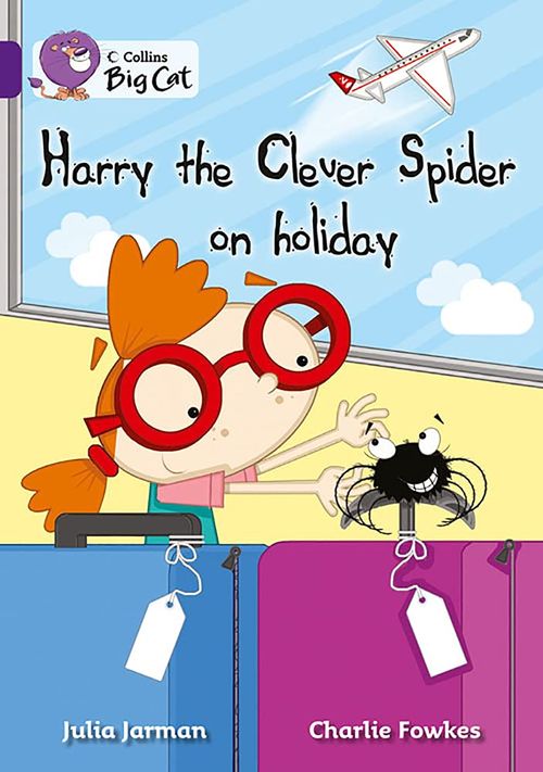 HARRY THE CLEVER SPIDER ON HOLIDAY - BAND 8 - Big Cat