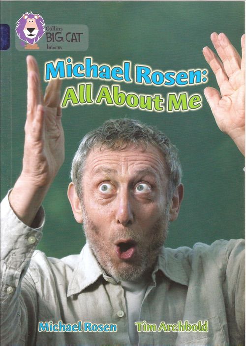 MICHAEL ROSEN :ALL ABOUT ME - BAND 16 - Big Cat