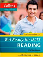 GET READY FOR IELTS:READING - Collins English for Exams