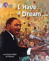 I HAVE A DREAM - BAND 17 - Big Cat