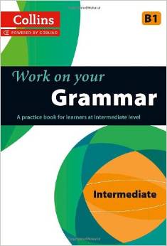 WORK-ON-YOUR-GRAMMAR---INTERMEDIATE
