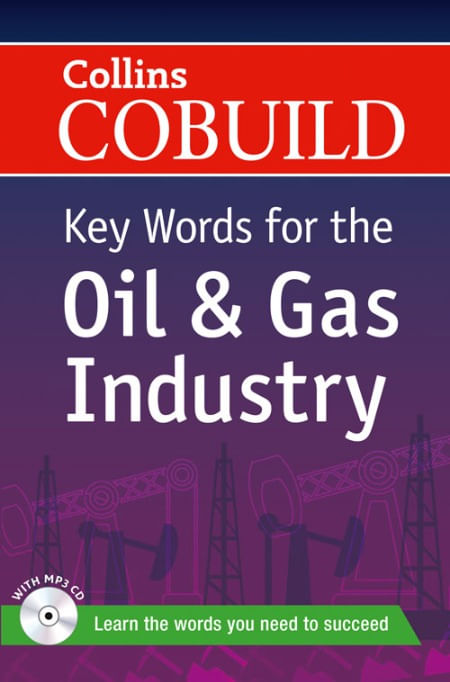 COLLINS COBUILD KEY WORDS FOR THE OIL & GAS INDUSTRY w/CD