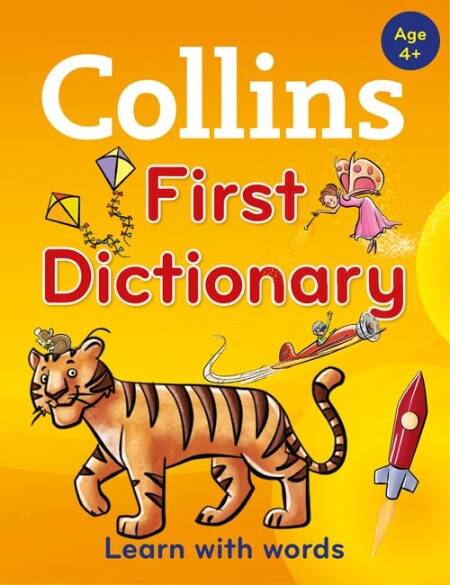 COLLINS FIRST DICTIONARY - Age 4+ *New Edition*