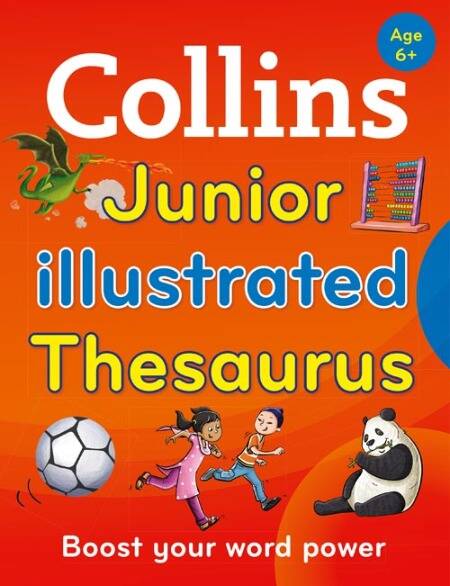 COLLINS JUNIOR ILLUSTRATED THESAURUS - Age 6+ **2nd Edition*