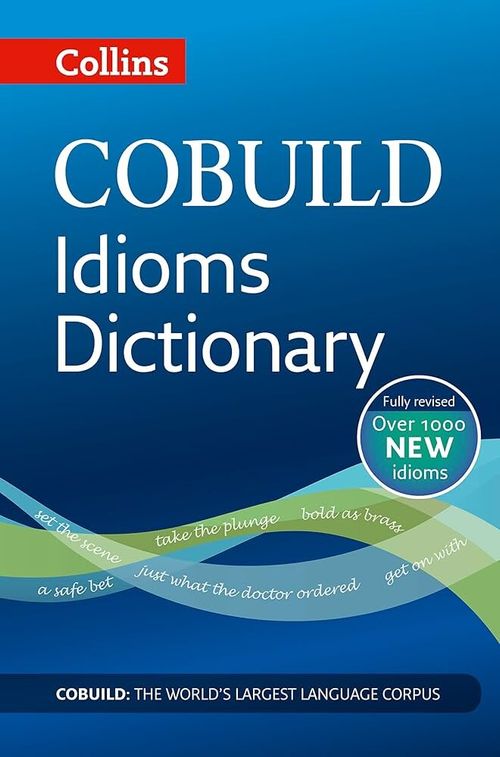 COLLINS COBUILD IDIOMS DICTIONARY *3rd Edition