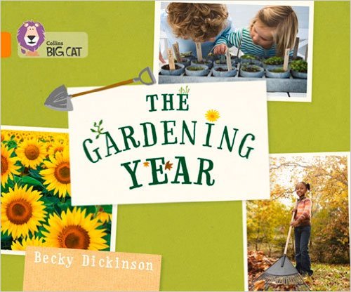 GARDENING YEAR, THE - BAND 6 - Big Cat