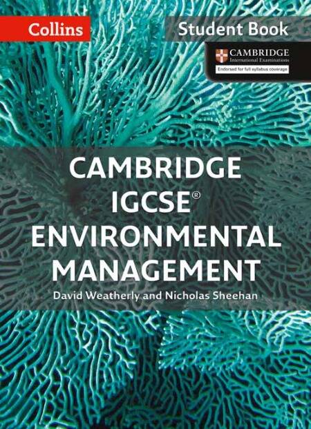 CAMBRIDGE IGCSE ENVIRONMENTAL MANAGEMENT - ST Collins