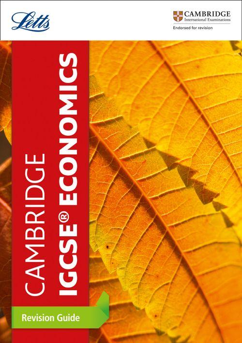 CAMBRIDGE IGCSE AND O LEVEL ECONOMICS -Rev Guide  - Letts